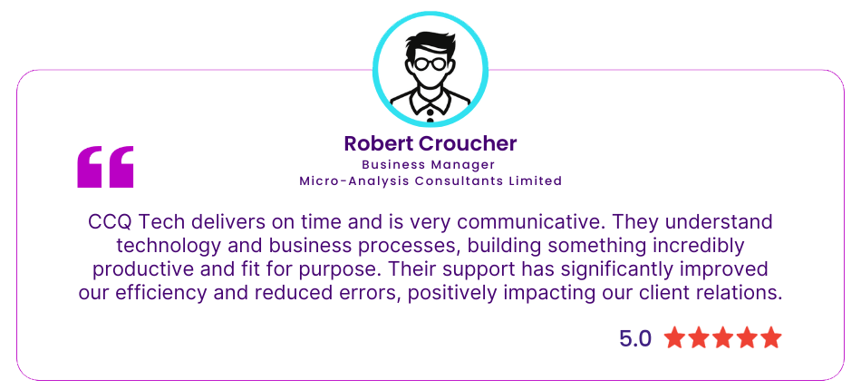 CCQ Tech Client Review - Robert Croucher