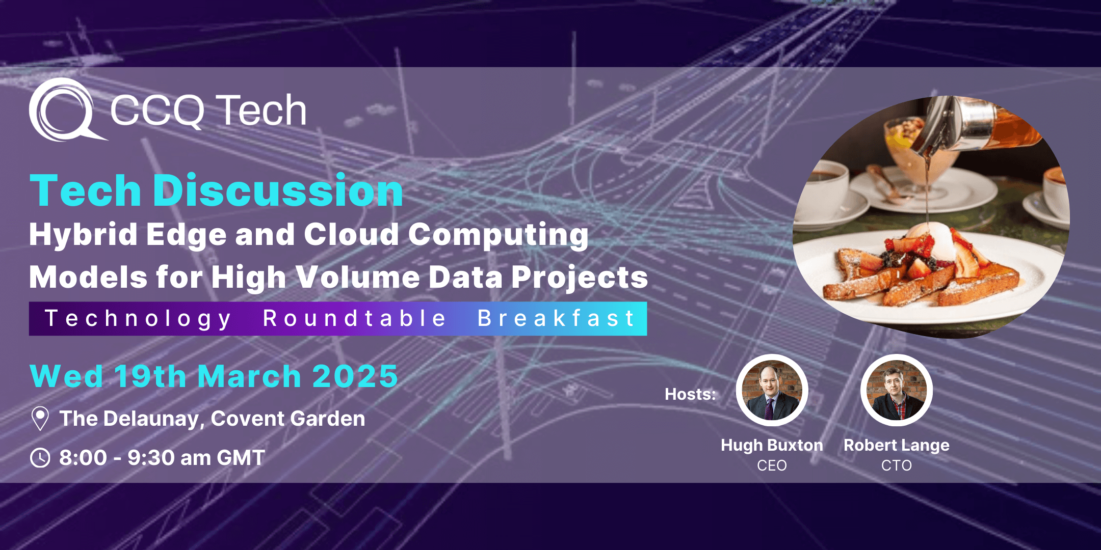 CCQ Tech - Tech Discussion: Hybrid Edge and Cloud Computing Models for High Volume Data Projects Event Flyer